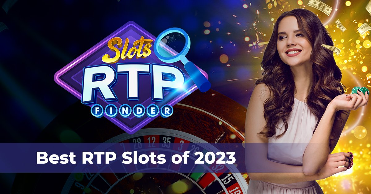 Slots RTP finder giving the best tips on the best RTP slots of 2023